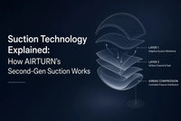 Suction Technology Explained: How AIRTURN's Second-Gen Suction Works